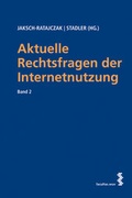 Cover: Aktuelle Rechtsfragen der Internetnutzung - Facultas