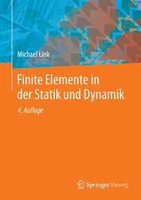Enlarge image Cover: Finite Elemente in der Statik und Dynamik - Springer Vieweg