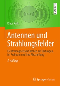 Bild vergrößern Bild: Antennen und Strahlungsfelder - Springer Vieweg