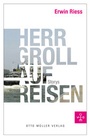 Cover: Herr Groll auf Reisen - Otto Müller Verlag GmbH