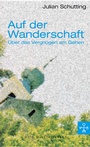 Cover: Auf der Wanderschaft - Otto Müller Verlag GmbH