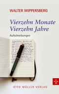 Cover: 14 Monate, 14 Jahre - Otto M&uuml;ller Verlag GmbH