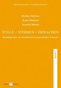 Cover: Wiener Beitr&auml;ge zur Musiktherapie / Stille  Sterben  Erwachen - Praesens Verlag