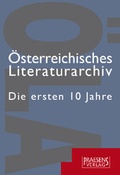 Cover: &Ouml;sterreichisches Literaturarchiv - Praesens Verlag