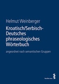 Cover: Kroatisch/Serbisch-Deutsches phraseologisches W&ouml;rterbuch - Facultas