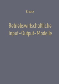 Enlarge image Cover: Betriebswirtschaftliche Input-Output-Modelle - Springer Gabler