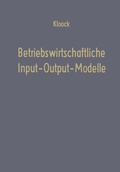 Cover: Betriebswirtschaftliche Input-Output-Modelle - Springer Gabler