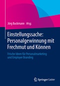 Cover: Einstellungssache: Personalgewinnung mit Frechmut und K&ouml;nnen - Springer Gabler