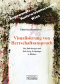 Cover: Visualisierung von Herrschaftsanspruch - Praesens Verlag