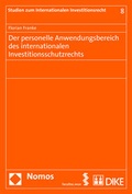 Cover: Der personelle Anwendungsbereich des internationalen Investitionsschutzrechts - Facultas