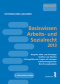 Cover: Basiswissen Arbeits- und Sozialrecht 2013 - Facultas