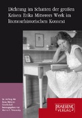 Cover: Dichtung im Schatten der grossen Krisen - Praesens Verlag