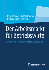 Abbildung von: Der Arbeitsmarkt für Betriebswirte - Springer Gabler
