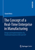 Cover: The Concept of a Real-Time Enterprise in Manufacturing - Springer Gabler