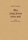 Cover: Wer jetzig Zeiten leben will - Vieweg+Teubner Verlag