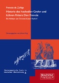 Cover: Historie des hochedlen Grafen und k&uuml;hnen Ritters Don Franc&eacute;s de Z&uacute;&ntilde;iga, Diener und hochgesch&auml;tzter Kanzelredner des K&ouml;nigs, unseres Herrn, gewidmet seiner kaiserlichen Majest&auml;t - Praesens Verlag