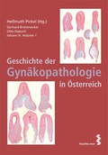 Cover: Geschichte der Gyn&auml;kopathologie in &Ouml;sterreich - Facultas