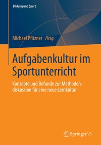 Abbildung von: Aufgabenkultur im Sportunterricht - Springer VS