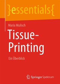 Abbildung von: Tissue-Printing - Springer Spektrum