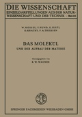 Cover: Das Molek&uuml;l und der Aufbau der Materie - Vieweg+Teubner Verlag