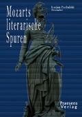 Cover: Mozarts literarische Spuren - Praesens Verlag
