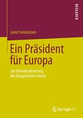 Cover: Ein Pr&auml;sident f&uuml;r Europa - Springer VS