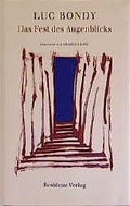 Cover: Das Fest des Augenblicks - Residenz