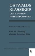 Cover: &Uuml;ber die Einf&uuml;hrung absoluter elektrischer Ma&szlig;e - Vieweg+Teubner Verlag