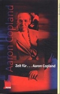 Cover: Zeit f&uuml;r ... Aaron Copland - Residenz