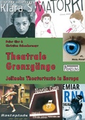 Cover: Theatrale Grenzg&auml;nge - Praesens Verlag
