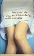 Cover: Laura und die Verschwendung der Liebe - Residenz