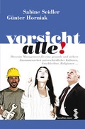Cover: Vorsicht alle! - Facultas