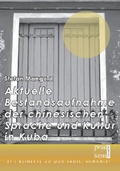 Cover: Aktuelle Bestandsaufnahme der chinesischen Sprache und Kultur in Kuba - Praesens Verlag