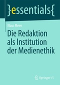 Cover: Die Redaktion als Institution der Medienethik - Springer VS