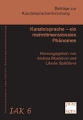 Cover: Kanzleisprache - ein mehrdimensionales Ph&auml;nomen - Praesens Verlag