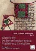 Cover: Historische Stadtsprachenforschung: Vielfalt und Flexibilit&auml;t - Praesens Verlag