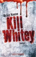 Cover: Kill Whitey - Carl Ueberreuter Verlag