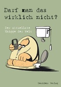 Cover: Darf man das wirklich nicht? - Residenz