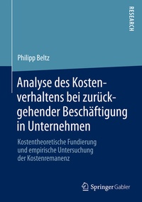 Abbildung von: Analyse des Kostenverhaltens bei zurückgehender Beschäftigung in Unternehmen - Springer Gabler