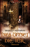 Cover: Ines &ouml;ffnet die T&uuml;r - Ueberreuter
