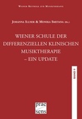 Cover: Wiener Beitr&auml;ge zur Musiktherapie / Wiener Schule der differenziellen klinischen Musiktherapie - ein Update - Praesens Verlag