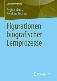 Abbildung von: Figurationen biografischer Lernprozesse - Springer VS