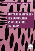Cover: Kontaktvariet&auml;ten des Deutschen synchron und diachron - Praesens Verlag