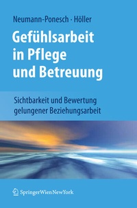 Abbildung von: Gefühlsarbeit in Pflege und Betreuung - Springer