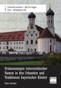 Cover: Erstnennungen &ouml;sterreichischer Namen in den Urkunden und Traditionen bayerischer Kl&ouml;ster - Praesens Verlag