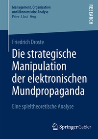 Abbildung von: Die strategische Manipulation der elektronischen Mundpropaganda - Springer Gabler