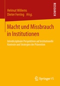 Cover: Macht und Missbrauch in Institutionen - Springer VS
