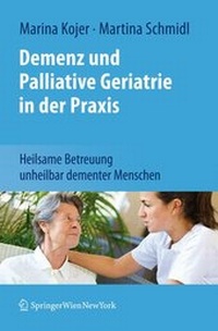 Abbildung von: Demenz und Palliative Geriatrie in der Praxis - Springer