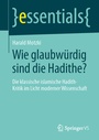 Cover: Wie glaubwürdig sind die Hadithe? - Springer VS