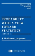Cover: Probability With a View Towards Statistics, Volume I - Chapman & Hall/CRC